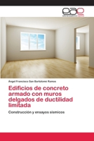 Edificios de Concreto Armado Con Muros Delgados de Ductilidad Limitada 3659079278 Book Cover