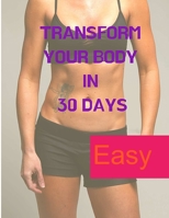 Transform your Body in 30 Days 1803896574 Book Cover