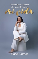 Yo tengo el poder de transformar mi vida (Spanish Edition) 1637657382 Book Cover