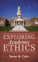 Exploring Academic Ethics B0DPM1S17L Book Cover