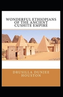 Wonderful Ethiopians of the Ancient Cushite Empire null Book Cover