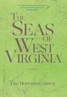 Seas of West Virginia : A Novel 1966293372 Book Cover