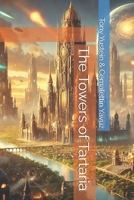 The Towers of Tartaria B0F1YY35XS Book Cover