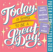 Today Is Going to Be a Great Day! Page-A-Day Calendar 2019 1523502819 Book Cover