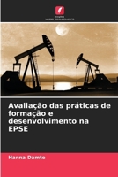 Avaliação das práticas de formação e desenvolvimento na EPSE (Portuguese Edition) 6207755529 Book Cover