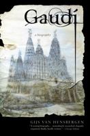 Gaudi: A Biography 0060935634 Book Cover