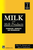 Milk and Milk Products: Technology, Chemistry and Microbiology (Ams Studies in Nineteenth-Century Literature and Culture,) 041245730X Book Cover