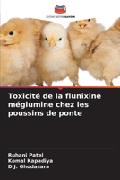 Toxicité de la flunixine méglumine chez les poussins de ponte (French Edition) 6630145100 Book Cover