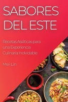 Sabores del Este: Recetas Asiáticas para una Experiencia Culinaria Inolvidable 1835195059 Book Cover