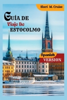 GUÍA DE VIAJE DE ESTOCOLMO (Spanish Edition) B0FRZJ3DCW Book Cover