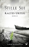 Stille See - Kaltes Urteil (German Edition) 3696363006 Book Cover