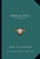 Oberon Spell: A Novel V3 1163280011 Book Cover
