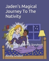 Jaden's Magical Journey To The Nativity: Personalized Coloring Storybook B08R4KBNW9 Book Cover