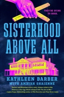 Sisterhood Above All: A #RushTok Novel 1250487765 Book Cover