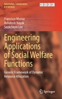 Engineering Applications of Social Welfare Functions: Generic Framework of Dynamic Resource Allocation 3031205448 Book Cover