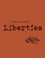 Liberties Journal of Culture and Politics: Volume III, Issue 1 1735718785 Book Cover