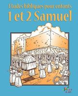 Etudes Bibliques Pour Enfants: 1 & 2 Samuel 1563445557 Book Cover