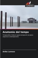 Anatomie del tempo (Italian Edition) 6208994284 Book Cover