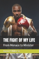 THE FIGHT OF MY LIFE: From Menace to Minister B0GQXK6L4V Book Cover