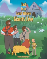 Jack in a Land Where Giants Live 163885890X Book Cover