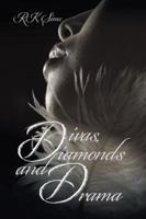 Divas, Diamonds and Drama 1496922735 Book Cover