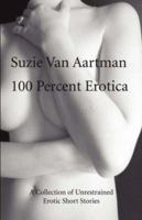100 Percent Erotica 189731230X Book Cover