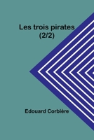 Les trois pirates 935739379X Book Cover
