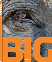 Big: A Photographic Album of the World's Largest Animals null Book Cover