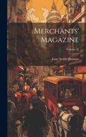 Merchants' Magazine; Volume 32 1022715623 Book Cover