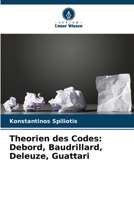 Theorien des Codes: Debord, Baudrillard, Deleuze, Guattari (German Edition) 6209953670 Book Cover