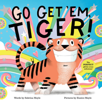 Go Get 'Em, Tiger! (A Hello!Lucky Book) 1419739646 Book Cover