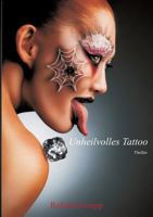 Unheilvolles Tattoo: Lia-Mara, die etwas andere Ermittlerin 3740751428 Book Cover