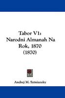 Tabor V1: Narodni Almanah Na Rok, 1870 1104474611 Book Cover