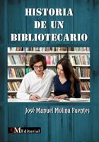 Historia de Un Bibliotecario 1943680086 Book Cover
