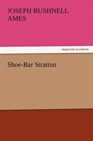 Shoe-Bar Stratton 1523819863 Book Cover