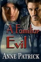 A Familiar Evil 1517374030 Book Cover