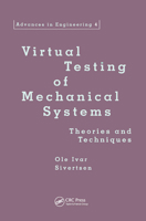 VIRTUAL TESTING MECHANICAL SYSTEMS (Advances in Engineering (Lisse, Netherlands), 4.) 9026518110 Book Cover