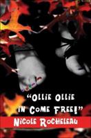 Ollie Ollie in Come Free! 1424104335 Book Cover
