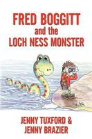 Fredd Boggitt and the Loch Ness Monster 1438995938 Book Cover