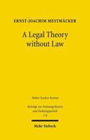 A Legal Theory Without Law: Posner V. Hayek on Economic Analysis of Law 3161492765 Book Cover