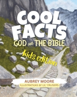 Cool Facts: God and the Bible: "Did You Know" Kids Edition B0FMY42MCV Book Cover