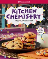 Kitchen Chemistry: A Food Science Cookbook 1683371291 Book Cover