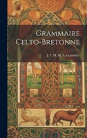 Grammaire Celto-Bretonne 1020837438 Book Cover