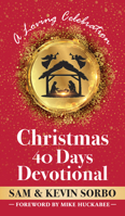 Christmas for Forty Days: A Christmastime Devotional for Families 1630063029 Book Cover