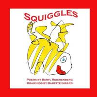 Squiggles: A Book for Children of all Ages 1500426059 Book Cover