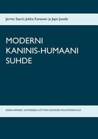 Moderni Kaninis-Humaani Suhde: Koira-Ihminen -Suhteeseen Liittyvän Sidoksen Muutosvaikutus 9515689538 Book Cover