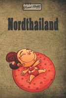 TRAVEL ROCKET Books Nordthailand: Reiseplaner | Reisejournal für deine Reiseerinnerungen. Mit Reisezitaten, Reisedaten, Packliste, To-Do-Liste, ... Erlebnisse und Momente. (German Edition) 1655966715 Book Cover