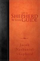 Let a Shepherd Be Your Guide 1449781039 Book Cover