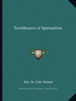 Torchbearers of Spiritualism 1162580836 Book Cover