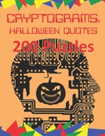 Cryptograms: Halloween Quotes: 200 Puzzles of Cryptoquotes Halloween Theme B08FP167HT Book Cover